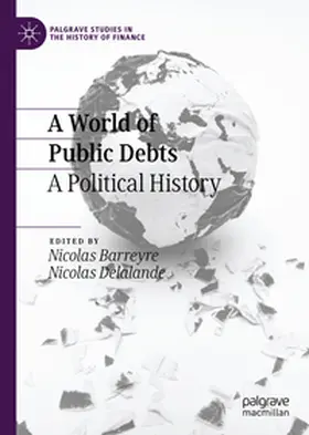 Barreyre / Delalande |  A World of Public Debts | eBook | Sack Fachmedien
