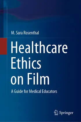 Rosenthal | Healthcare Ethics on Film | E-Book | www.sack.de