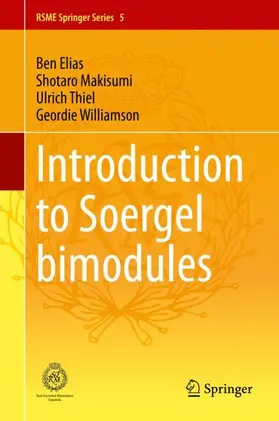 Elias / Williamson / Makisumi |  Introduction to Soergel Bimodules | Buch |  Sack Fachmedien