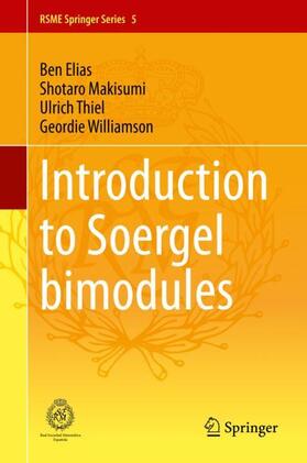 Elias / Williamson / Makisumi | Introduction to Soergel Bimodules | Buch | 978-3-030-48825-3 | sack.de