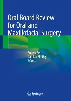 Reti / Findlay | Oral Board Review for Oral and Maxillofacial Surgery | E-Book | www.sack.de