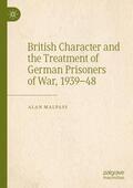 Malpass |  British Character and the Treatment of German Prisoners of War, 1939¿48 | Buch |  Sack Fachmedien