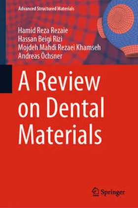 Reza Rezaie / Beigi Rizi / Rezaei Khamseh | A Review on Dental Materials | E-Book | sack.de