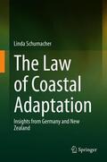 Schumacher |  The Law of Coastal Adaptation | Buch |  Sack Fachmedien