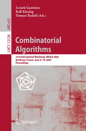 Gasieniec / Gasieniec / Klasing |  Combinatorial Algorithms | eBook | Sack Fachmedien