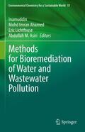 Inamuddin / Asiri / Ahamed |  Methods for Bioremediation of Water and Wastewater Pollution | Buch |  Sack Fachmedien