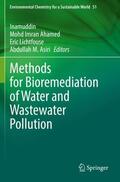 Inamuddin / Asiri / Ahamed |  Methods for Bioremediation of Water and Wastewater Pollution | Buch |  Sack Fachmedien