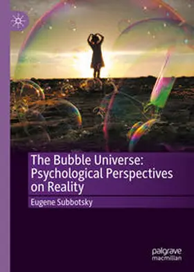 Subbotsky | The Bubble Universe: Psychological Perspectives on Reality | E-Book | sack.de