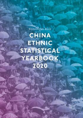 Guo | China Ethnic Statistical Yearbook 2020 | Buch | 978-3-030-49026-3 | sack.de