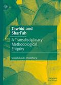 Choudhury |  Tawhid and Shari'ah | Buch |  Sack Fachmedien