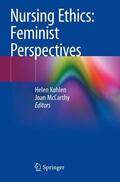 Kohlen / McCarthy |  Nursing Ethics: Feminist Perspectives | Buch |  Sack Fachmedien