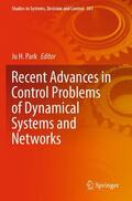 Park |  Recent Advances in Control Problems of Dynamical Systems and Networks | Buch |  Sack Fachmedien