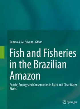 Silvano |  Fish and Fisheries in the Brazilian Amazon | Buch |  Sack Fachmedien