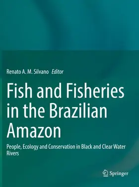 Silvano |  Fish and Fisheries in the Brazilian Amazon | Buch |  Sack Fachmedien