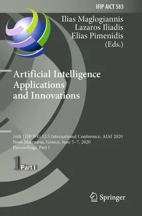 Maglogiannis / Iliadis / Pimenidis |  Artificial Intelligence Applications and Innovations | Buch |  Sack Fachmedien