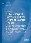 Nazim Ali / Alam |  Fintech, Digital Currency and the Future of Islamic Finance | Buch |  Sack Fachmedien