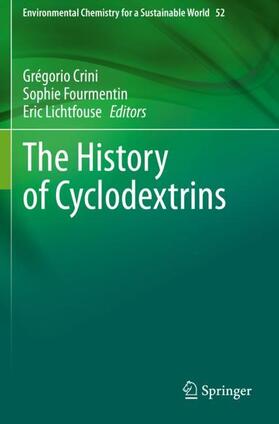 Crini / Lichtfouse / Fourmentin | The History of Cyclodextrins | Buch | 978-3-030-49310-3 | sack.de