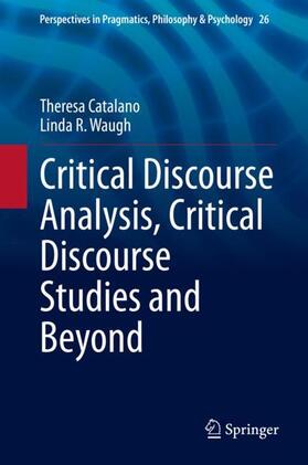 Waugh / Catalano | Critical Discourse Analysis, Critical Discourse Studies and Beyond | Buch | sack.de