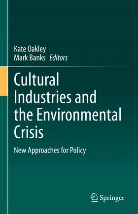 Oakley / Banks | Cultural Industries and the Environmental Crisis | E-Book | www.sack.de