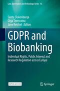Slokenberga / Reichel / Tzortzatou |  GDPR and Biobanking | Buch |  Sack Fachmedien
