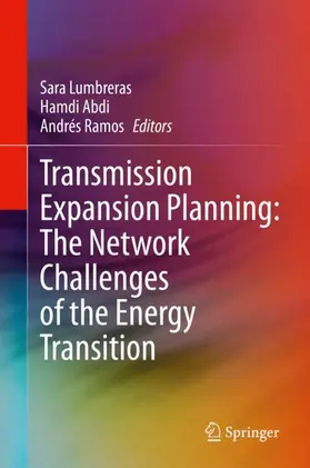 Lumbreras / Ramos / Abdi |  Transmission Expansion Planning: The Network Challenges of the Energy Transition | Buch |  Sack Fachmedien
