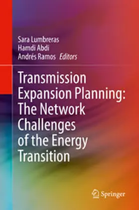 Lumbreras / Abdi / Ramos |  Transmission Expansion Planning: The Network Challenges of the Energy Transition | eBook | Sack Fachmedien