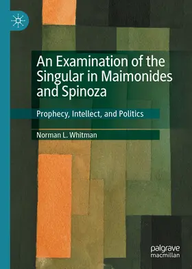 Whitman |  An Examination of the Singular in Maimonides and Spinoza | eBook | Sack Fachmedien