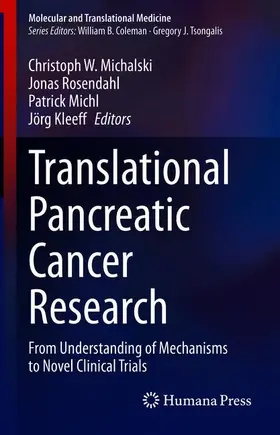 Michalski / Kleeff / Rosendahl |  Translational Pancreatic Cancer Research | Buch |  Sack Fachmedien