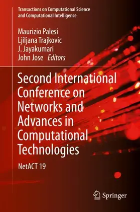 Palesi / Jose / Trajkovic |  Second International Conference on Networks and Advances in Computational Technologies | Buch |  Sack Fachmedien