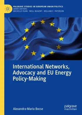 Bocse |  International Networks, Advocacy and EU Energy Policy-Making | Buch |  Sack Fachmedien