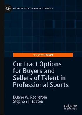 Easton / Rockerbie | Contract Options for Buyers and Sellers of Talent in Professional Sports | Buch | sack.de