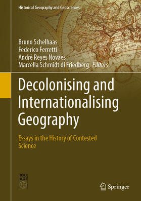 Schelhaas / Ferretti / Reyes Novaes | Decolonising and Internationalising Geography | E-Book | sack.de