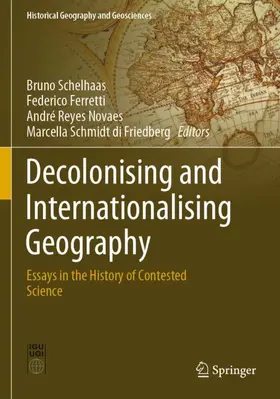 Schelhaas / Schmidt di Friedberg / Ferretti |  Decolonising and Internationalising Geography | Buch |  Sack Fachmedien