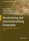 Schelhaas / Schmidt di Friedberg / Ferretti |  Decolonising and Internationalising Geography | Buch |  Sack Fachmedien