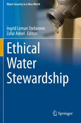Stefanovic / Adeel | Ethical Water Stewardship | Buch | 978-3-030-49542-8 | sack.de