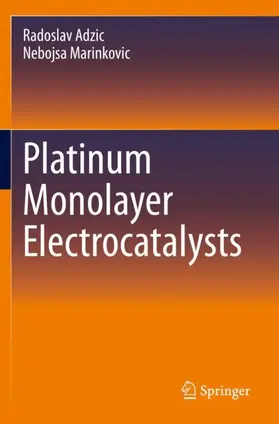 Marinkovic / Adzic |  Platinum Monolayer Electrocatalysts | Buch |  Sack Fachmedien