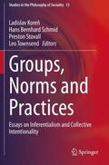 Koren / Koren / Townsend |  Groups, Norms and Practices | Buch |  Sack Fachmedien