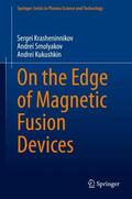 Krasheninnikov / Kukushkin / Smolyakov |  On the Edge of Magnetic Fusion Devices | Buch |  Sack Fachmedien