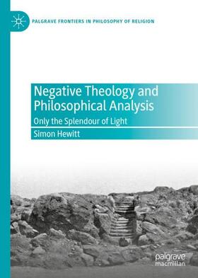 Hewitt |  Negative Theology and Philosophical Analysis | Buch |  Sack Fachmedien