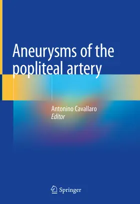 Cavallaro | Aneurysms of the Popliteal Artery | E-Book | www.sack.de