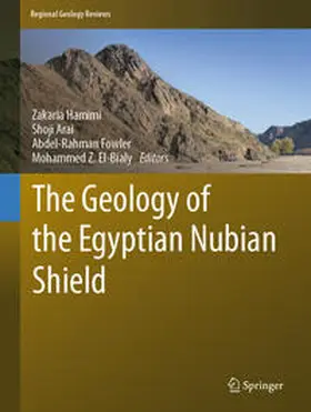 Hamimi / Arai / Fowler | The Geology of the Egyptian Nubian Shield | E-Book | www.sack.de