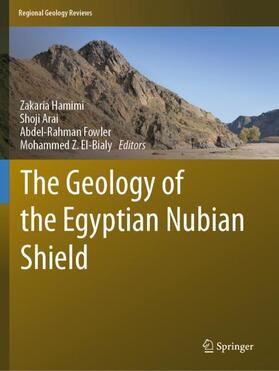 Hamimi / El-Bialy / Arai |  The Geology of the Egyptian Nubian Shield | Buch |  Sack Fachmedien