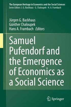 Backhaus / Frambach / Chaloupek | Samuel Pufendorf and the Emergence of Economics as a Social Science | Buch | 978-3-030-49790-3 | sack.de