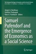 Backhaus / Chaloupek / Frambach |  Samuel Pufendorf and the Emergence of Economics as a Social Science | eBook | Sack Fachmedien