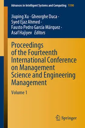 Xu / Duca / Ahmed | Proceedings of the Fourteenth International Conference on Management Science and Engineering Management | E-Book | sack.de