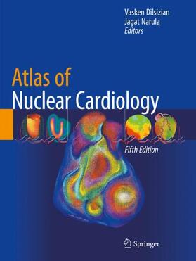 Narula / Dilsizian | Atlas of Nuclear Cardiology | Buch | 978-3-030-49884-9 | sack.de