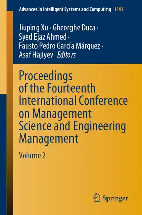 Xu / Duca / Ahmed |  Proceedings of the Fourteenth International Conference on Management Science and Engineering Management | eBook | Sack Fachmedien