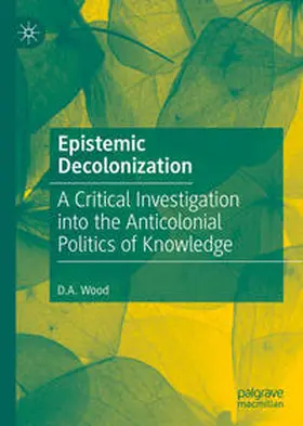 Wood | Epistemic Decolonization | E-Book | www.sack.de