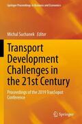 Suchanek |  Transport Development Challenges in the 21st Century | Buch |  Sack Fachmedien