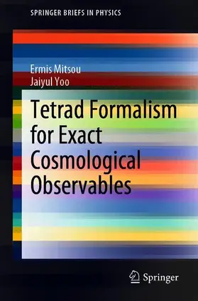 Yoo / Mitsou |  Tetrad Formalism for Exact Cosmological Observables | Buch |  Sack Fachmedien